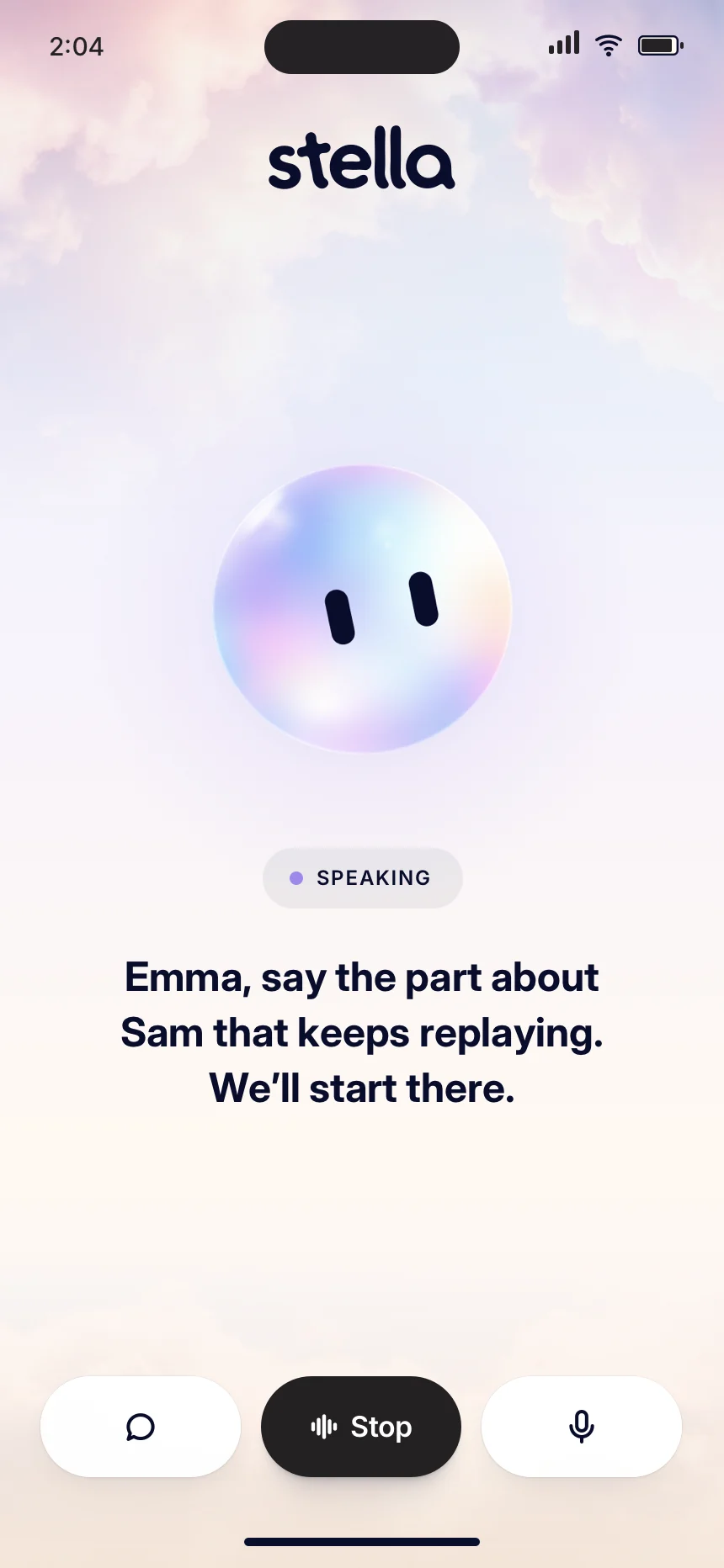 Stella app voice session at 2:04 AM. Stella is speaking: “Emma, say the part about Sam that keeps replaying. We’ll start there.”