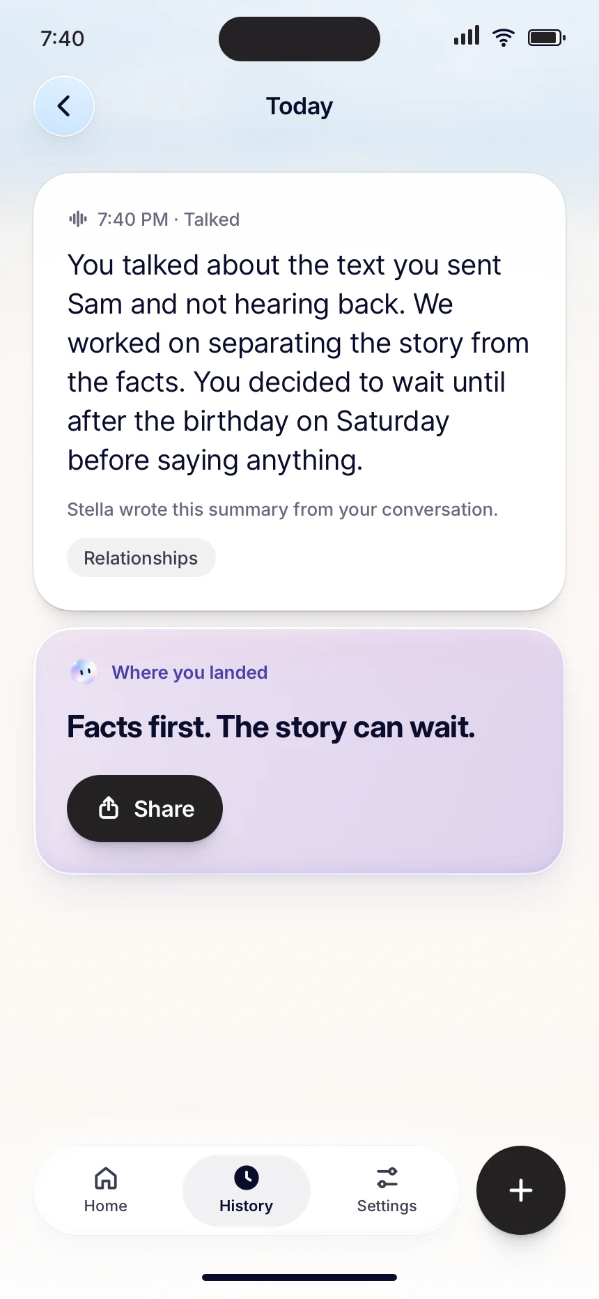 Stella app History screen with a summary of a conversation about a text to Sam, and a card titled “Where you landed: Facts first. The story can wait.”